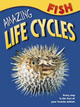 Paperback Fish (Amazing life cycles) Book
