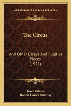 Paperback The Circus: And Other Essays And Fugitive Pieces (1921) Book