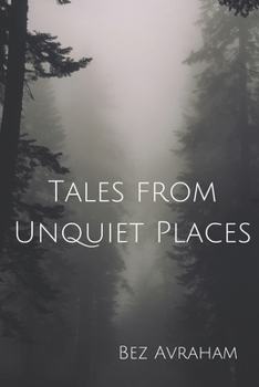 Tales from Unquiet Places
