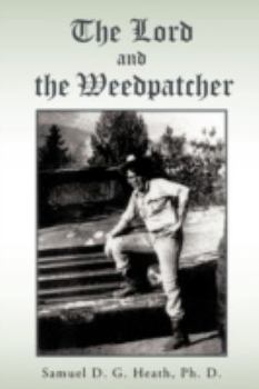 Paperback The Lord and The Weedpatcher Book
