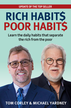 Paperback Rich Habits Poor Habits: Learn the Daily Habits That Separate the Rich from the Poor Book