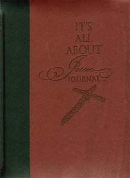 Its All About Jesus Journal