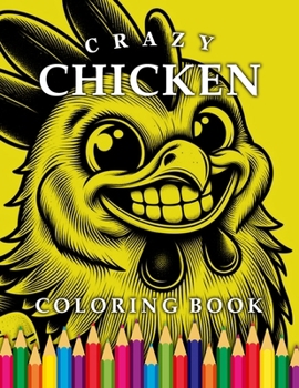 Paperback Crazy Chicken Coloring Book: For Adults and Children Book