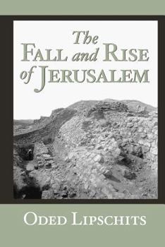 Paperback The Fall and Rise of Jerusalem: Judah Under Babylonian Rule Book