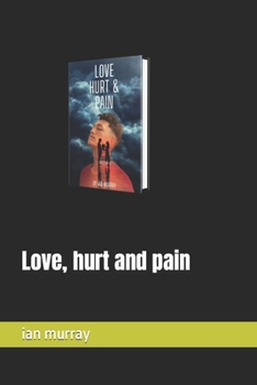 Paperback Love, hurt and pain Book