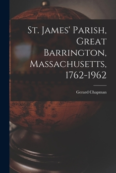 St. James' Parish Great Barrington, Massachusetts 1762-1962