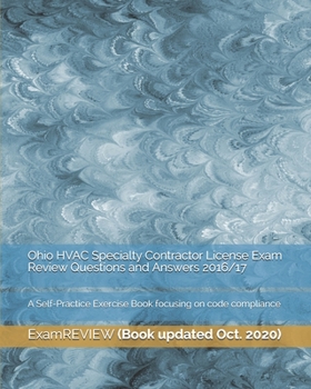 Paperback Ohio HVAC Specialty Contractor License Exam Review Questions and Answers 2016/17: A Self-Practice Exercise Book focusing on code compliance Book