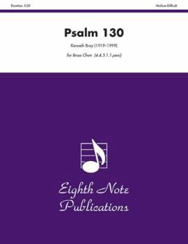 Paperback Psalm 130: Medium Difficult: For Brass Choir Book