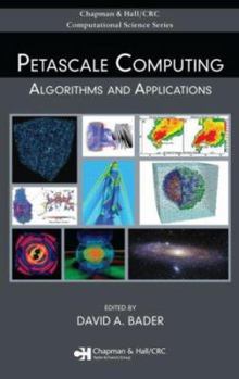 Hardcover Petascale Computing: Algorithms and Applications Book