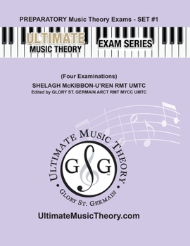 Paperback Preparatory Music Theory Exams Set #1 - Ultimate Music Theory Exam Series: Preparatory Music Theory Exams Set 1 Workbook contains Four Exams, Plus UMT Book