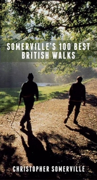 Christopher Somerville's 100 Best Walks