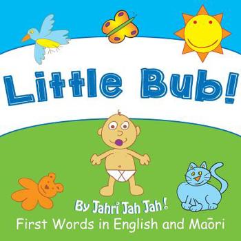 Paperback Little Bub: First Words in English and Maori Book