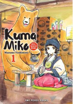 Kuma Miko, Volume 1: Girl Meets Bear - Book #1 of the Kuma Miko: Girl Meets Bear