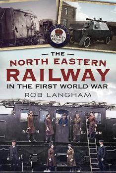 Paperback North Eastern Railway in the First World War Book