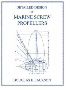 Paperback Detailed Design of Marine Screw Propellers (Propulsion Engineering Series) Book