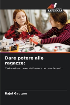 Dare potere alle ragazze (Italian Edition)