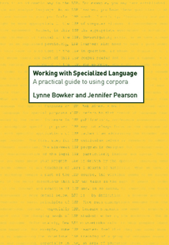 Paperback Working with Specialized Language: A Practical Guide to Using Corpora Book