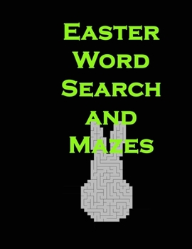 Paperback Easter Word Search and Mazes: 8.5x11 in 69 pgs Spring Holiday Activity Book for Kids Book