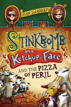 Hardcover Stinkbomb and Ketchup-Face and the Pizza of Peril Book