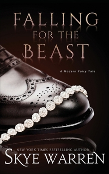 Falling for the Beast - Book #2 of the A Modern Fairy Tale Duet