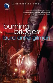Burning Bridges - Book #4 of the Retrievers