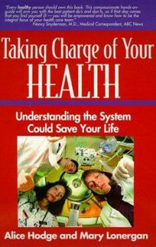 Paperback Taking Charge of Your Health: Understanding the System Could Save Your Life [Large Print] Book