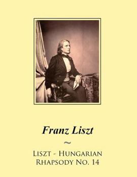 Paperback Liszt - Hungarian Rhapsody No. 14 Book