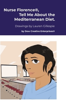 Nurse Florence(R), Tell Me About the Mediterranean Diet.