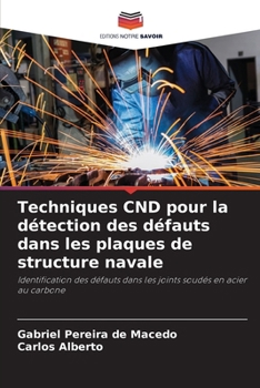 Paperback Techniques CND pour la détection des défauts dans les plaques de structure navale [French] Book