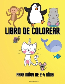Libro de Colorear para Niños de 2 a 4 Años: Impresionantes dibujos de colorear para niños y niñas - Aprendizaje temprano divertido, preescolar y jardín de infancia de 2 a 4 años
