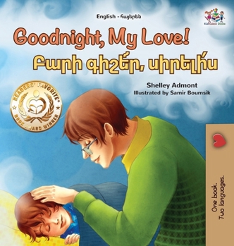 Goodnight, My Love! (English Armenian Bilingual Children's Book) (English Armenian Bilingual Collection) (Armenian Edition)
