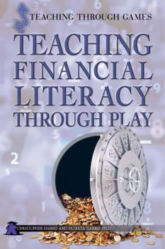 Paperback Teaching Financial Literacy Through Play Book
