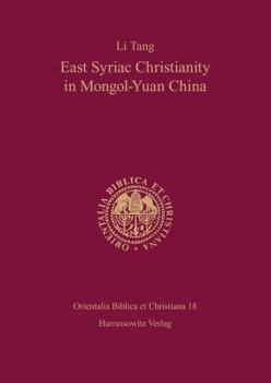 Hardcover East Syriac Christianity in Mongol-Yuan China (12th-14th Centuries) Book