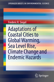 Paperback Adaptations of Coastal Cities to Global Warming, Sea Level Rise, Climate Change and Endemic Hazards Book