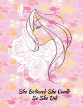 She believed She Could So She Did: Notebook (unlined illustrated Transparent Backgrounds + Wide Lined Ruled Composition Notebook) (8.5 x 11 Large Print) Gift for Women and Girls (Gift for her)
