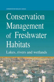 Paperback Conservation Management of Freshwater Habitats: Lakes, Rivers and Wetlands Book