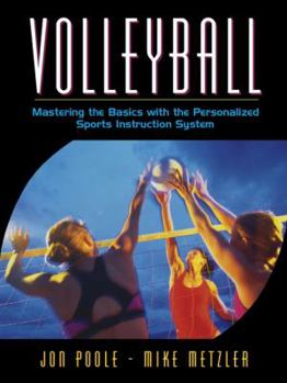 Paperback Volleyball: Mastering the Basics with the Personalized Sports Instruction System (a Workbook Approach) Book