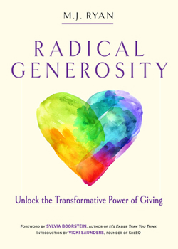 Paperback Radical Generosity: Unlock the Transformative Power of Giving Book