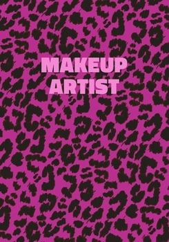 Paperback Makeup Artist: Pink Leopard Print Notebook With Funny Text On The Cover (Animal Skin Pattern). College Ruled (Lined) Journal. Wild Ca Book