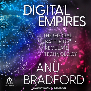 Audio CD Digital Empires: The Global Battle to Regulate Technology Book