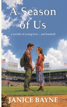 Paperback A Season of Us: a novella of young love ... and baseball Book