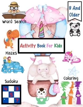 Paperback Activity Books For Kids 8 And Older: Big Activity Workbook for Toddlers & Kids Fun Kid Workbook Game For Everyday Learning, Coloring, Mazes, Word Sear Book