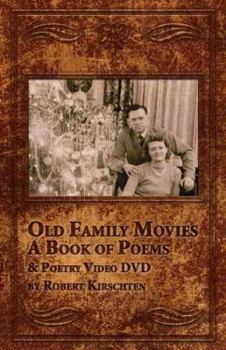 Hardcover Old Family Movies: A Book of Poems Book