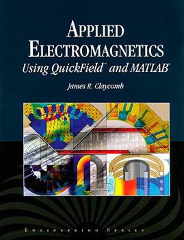 Hardcover Applied Electromagnetics Using QuickField and MATLAB [With CDROM] Book