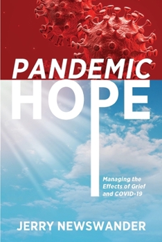 Paperback Pandemic Hope: Managing the Effects of Grief and COVID-19 Book