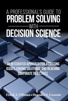 Paperback A Professional's Guide to Problem Solving with Decision Science Book