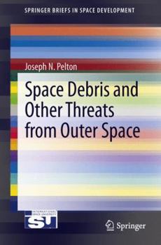 Paperback Space Debris and Other Threats from Outer Space Book