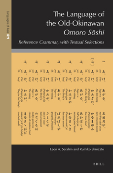 Hardcover The Language of the Old-Okinawan Omoro S&#333;shi: Reference Grammar, with Textual Selections [Japanese] Book