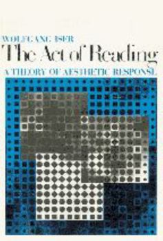 Paperback The Act of Reading: A Theory of Aesthetic Response Book