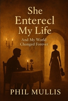 She Entered My Life